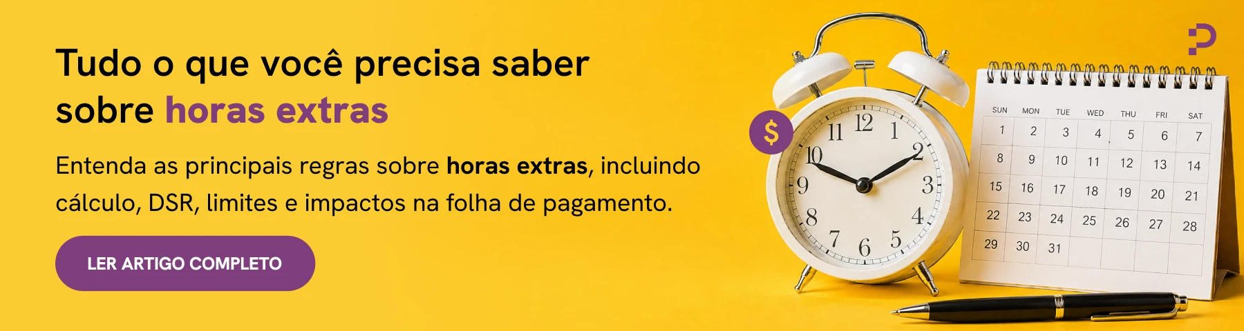 Tudo o que você precisa saber sobre horas extras