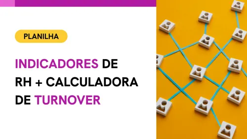 Planilha indicadores de RH e calculadora de turnover